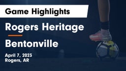 Rogers Heritage  vs Bentonville  Game Highlights - April 7, 2023