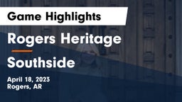 Rogers Heritage  vs Southside  Game Highlights - April 18, 2023