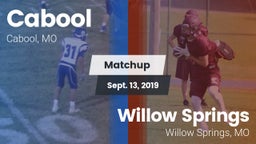 Matchup: Cabool  vs. Willow Springs  2019