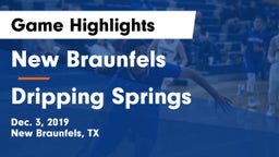 New Braunfels  vs Dripping Springs  Game Highlights - Dec. 3, 2019
