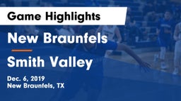 New Braunfels  vs Smith Valley  Game Highlights - Dec. 6, 2019