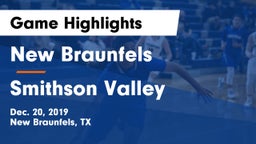 New Braunfels  vs Smithson Valley Game Highlights - Dec. 20, 2019