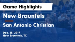 New Braunfels  vs San Antonio Christian Game Highlights - Dec. 28, 2019