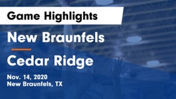 New Braunfels  vs Cedar Ridge  Game Highlights - Nov. 14, 2020