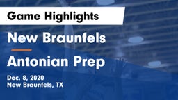 New Braunfels  vs Antonian Prep  Game Highlights - Dec. 8, 2020