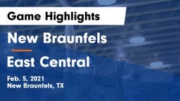 New Braunfels  vs East Central  Game Highlights - Feb. 5, 2021