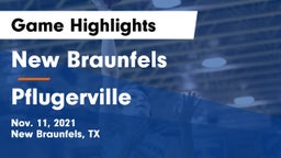 New Braunfels  vs Pflugerville Game Highlights - Nov. 11, 2021
