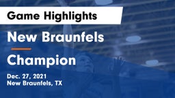 New Braunfels  vs Champion  Game Highlights - Dec. 27, 2021