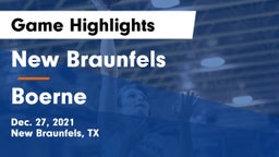New Braunfels  vs Boerne  Game Highlights - Dec. 27, 2021