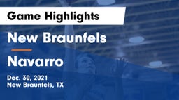 New Braunfels  vs Navarro  Game Highlights - Dec. 30, 2021