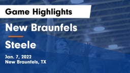 New Braunfels  vs Steele  Game Highlights - Jan. 7, 2022