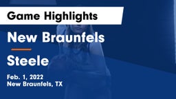 New Braunfels  vs Steele  Game Highlights - Feb. 1, 2022