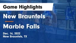 New Braunfels  vs Marble Falls  Game Highlights - Dec. 16, 2022