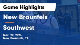 New Braunfels  vs Southwest Game Highlights - Nov. 20, 2023