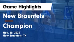 New Braunfels  vs Champion  Game Highlights - Nov. 30, 2023