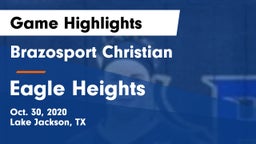 Brazosport Christian  vs Eagle Heights Game Highlights - Oct. 30, 2020