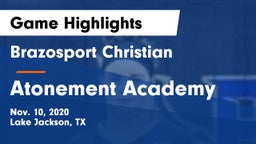Brazosport Christian  vs Atonement Academy  Game Highlights - Nov. 10, 2020
