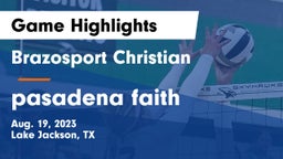 Brazosport Christian  vs pasadena faith Game Highlights - Aug. 19, 2023