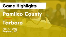 Pamlico County  vs Tarboro  Game Highlights - Jan. 17, 2020