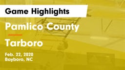Pamlico County  vs Tarboro  Game Highlights - Feb. 22, 2020