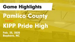 Pamlico County  vs KIPP Pride High Game Highlights - Feb. 25, 2020