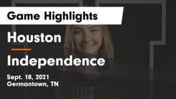 Houston  vs Independence  Game Highlights - Sept. 18, 2021