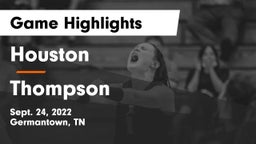Houston  vs Thompson  Game Highlights - Sept. 24, 2022