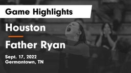 Houston  vs Father Ryan Game Highlights - Sept. 17, 2022