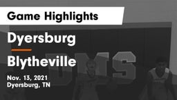Dyersburg  vs Blytheville  Game Highlights - Nov. 13, 2021