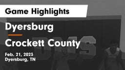 Dyersburg  vs Crockett County  Game Highlights - Feb. 21, 2023