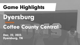 Dyersburg  vs Coffee County Central  Game Highlights - Dec. 22, 2023