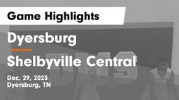 Dyersburg  vs Shelbyville Central  Game Highlights - Dec. 29, 2023
