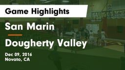 San Marin  vs Dougherty Valley  Game Highlights - Dec 09, 2016