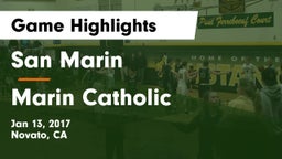 San Marin  vs Marin Catholic  Game Highlights - Jan 13, 2017