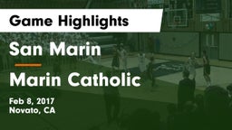 San Marin  vs Marin Catholic  Game Highlights - Feb 8, 2017