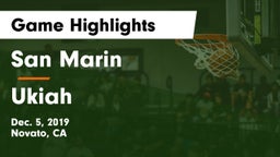 San Marin  vs Ukiah  Game Highlights - Dec. 5, 2019