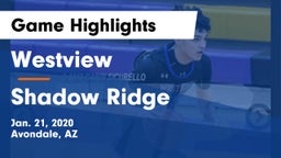Westview  vs Shadow Ridge  Game Highlights - Jan. 21, 2020