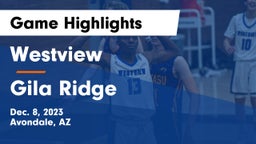 Westview  vs Gila Ridge  Game Highlights - Dec. 8, 2023