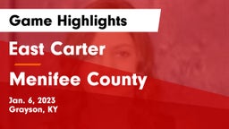 East Carter  vs Menifee County Game Highlights - Jan. 6, 2023