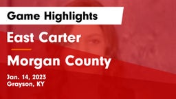 East Carter  vs Morgan County  Game Highlights - Jan. 14, 2023