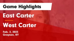 East Carter  vs West Carter  Game Highlights - Feb. 2, 2023