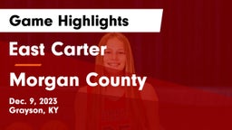 East Carter  vs Morgan County  Game Highlights - Dec. 9, 2023