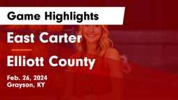 East Carter  vs Elliott County Game Highlights - Feb. 26, 2024