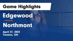 Edgewood  vs Northmont  Game Highlights - April 27, 2023