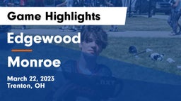 Edgewood  vs Monroe Game Highlights - March 22, 2023