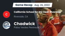 Recap: California School for the Deaf, Riverside vs. Chadwick  2022