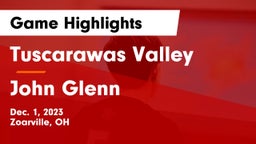Tuscarawas Valley  vs John Glenn  Game Highlights - Dec. 1, 2023