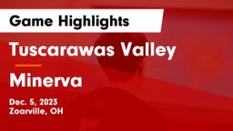 Tuscarawas Valley  vs Minerva  Game Highlights - Dec. 5, 2023