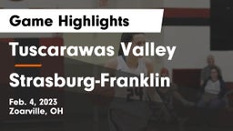Tuscarawas Valley  vs Strasburg-Franklin  Game Highlights - Feb. 4, 2023