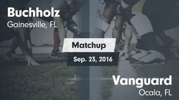 Matchup: Buchholz  vs. Vanguard  2016